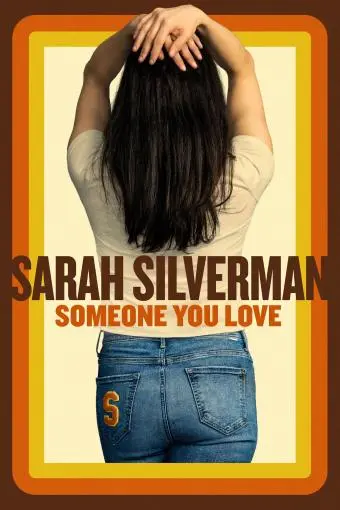 Sarah Silverman: Someone You Love_peliplat