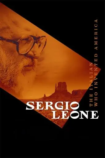 Sergio Leone: The Man Who Invented America_peliplat