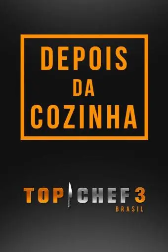 Top Chef Brasil 3: Depois da Cozinha_peliplat