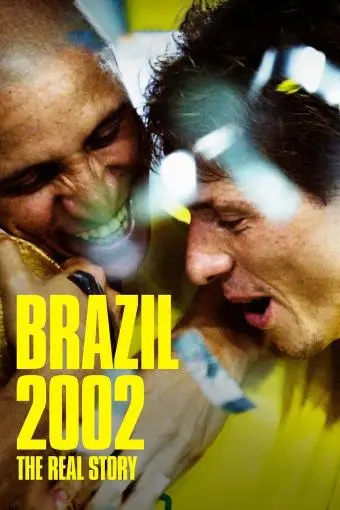 Brazil 2002: The Real Story_peliplat