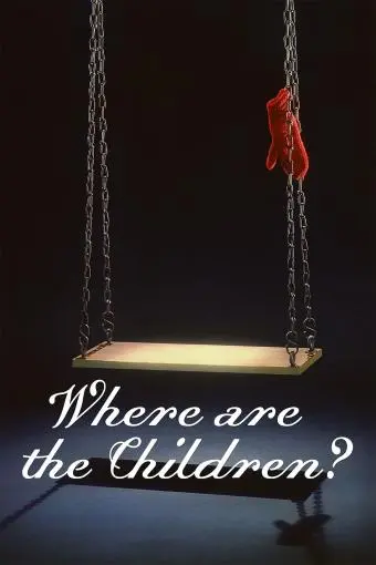 Where Are the Children?_peliplat