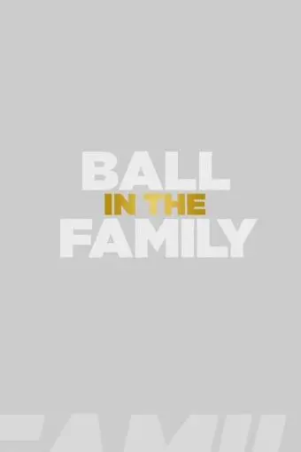 Ball in the Family_peliplat