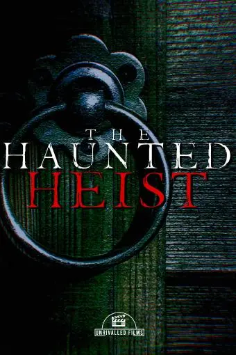 The Haunted Heist_peliplat
