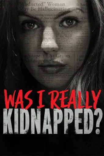 Was I Really Kidnapped?_peliplat