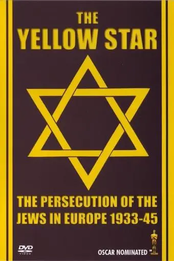The Yellow Star: The Persecution of the Jews in Europe - 1933-1945_peliplat