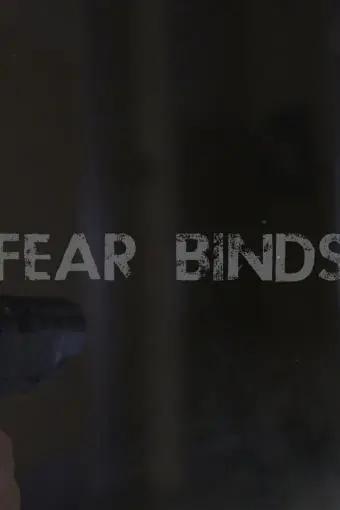 Fear Binds_peliplat