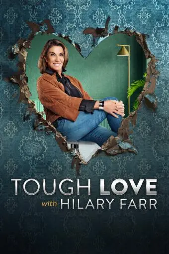 Tough Love with Hilary Farr_peliplat