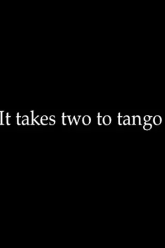 It Takes Two to Tango_peliplat