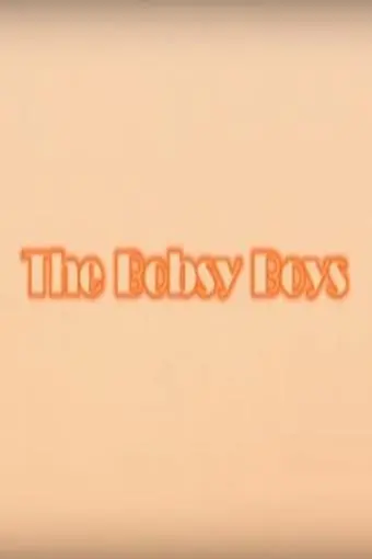 The Bobsy Boys_peliplat