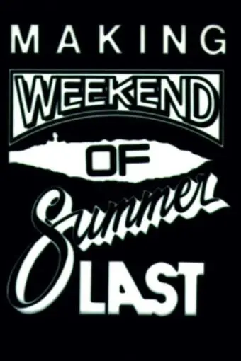 Making 'Weekend of Summer Last'_peliplat