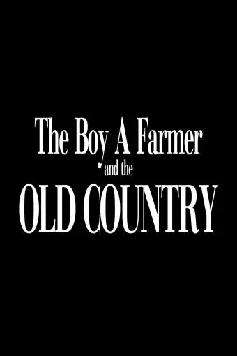 The Boy, a Farmer and the Old Country_peliplat