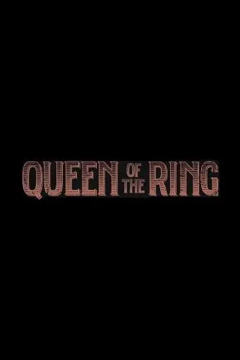 Queen of the Ring_peliplat