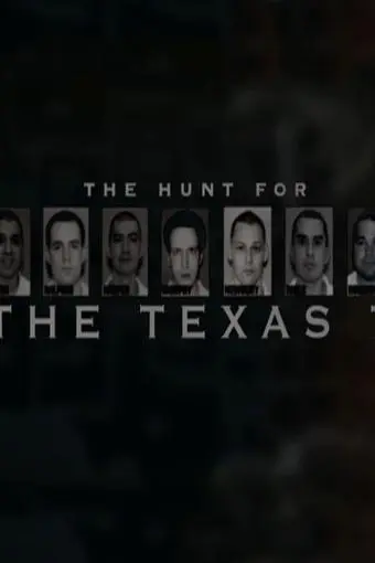 The Hunt for the Texas 7_peliplat