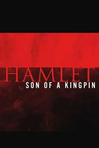 Hamlet, Son of a Kingpin_peliplat