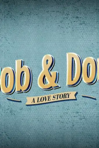 Bob and Don: A Love Story_peliplat