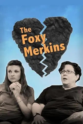 The Foxy Merkins_peliplat