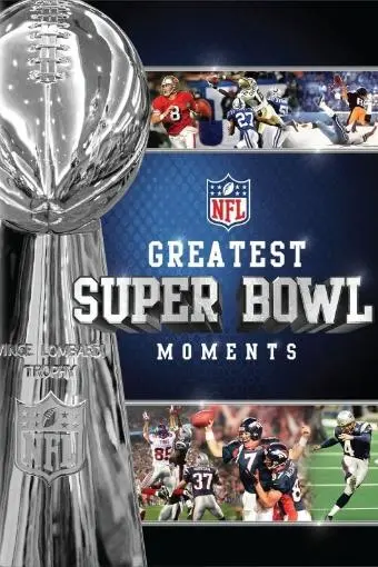 Greatest Super Bowl Moments_peliplat