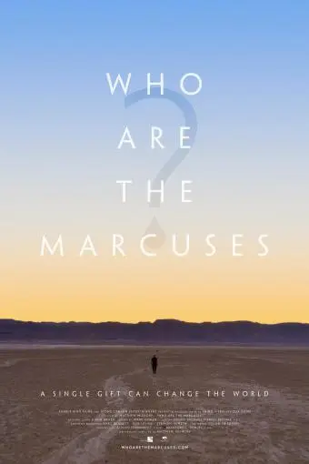 Who Are the Marcuses?_peliplat