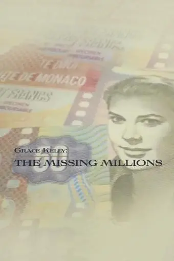 Grace Kelly: The Missing Millions_peliplat