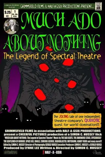Much Ado About Nothing: The Legend of Spectral Theatre_peliplat