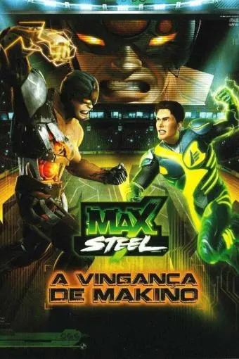Max Steel: Makino's Revenge_peliplat