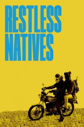 Restless Natives_peliplat