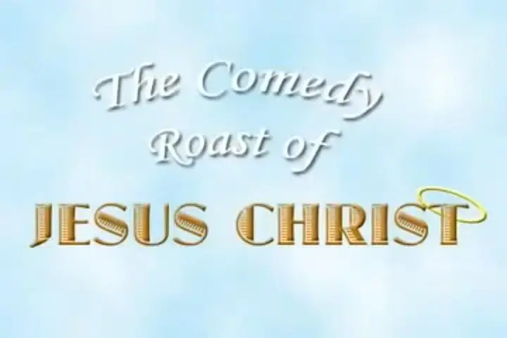 The Comedy Roast of Jesus Christ_peliplat