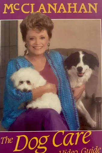 Rue McClanahan: The Dog Care Video Guide_peliplat