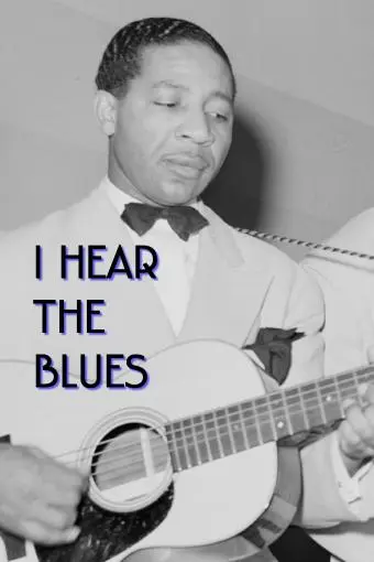I Hear the Blues_peliplat