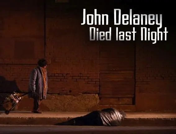John Delaney Died Last Night_peliplat