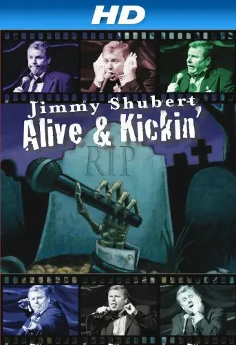 Jimmy Shubert: Alive N' Kickin'_peliplat