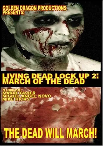 Living Dead Lock Up 2: March of the Dead_peliplat