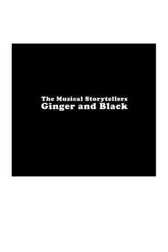 The Musical Storytellers Ginger & Black_peliplat