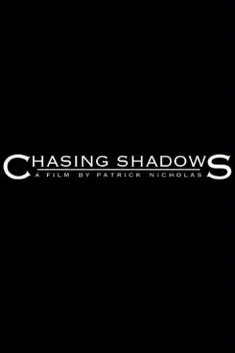 Chasing Shadows_peliplat