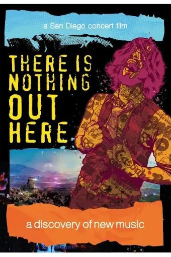 There Is Nothing Out Here: A Concert Film_peliplat