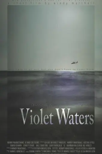 Go Out in Violet Waters_peliplat