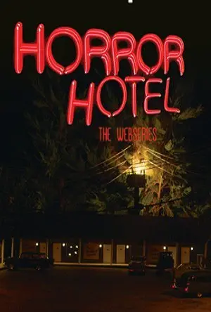 Horror Hotel: The Webseries_peliplat