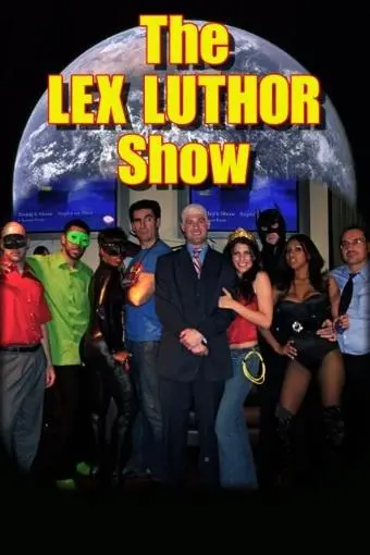 The Lex Luthor Show_peliplat