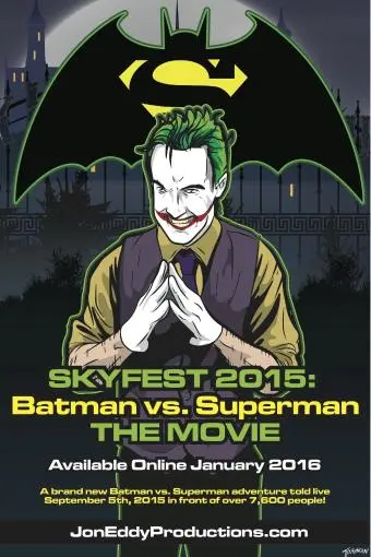 Skyfest 2015: Batman vs Superman_peliplat