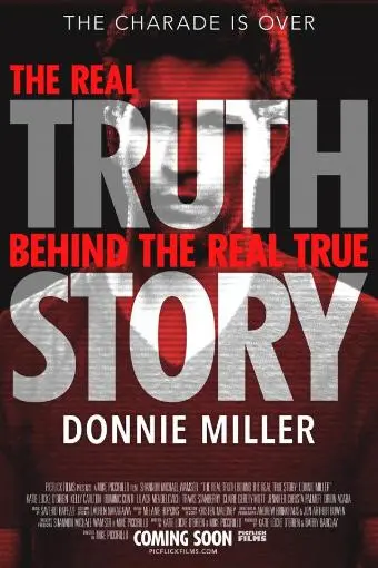 The Real Truth Behind The Real True Story: Donnie Miller_peliplat