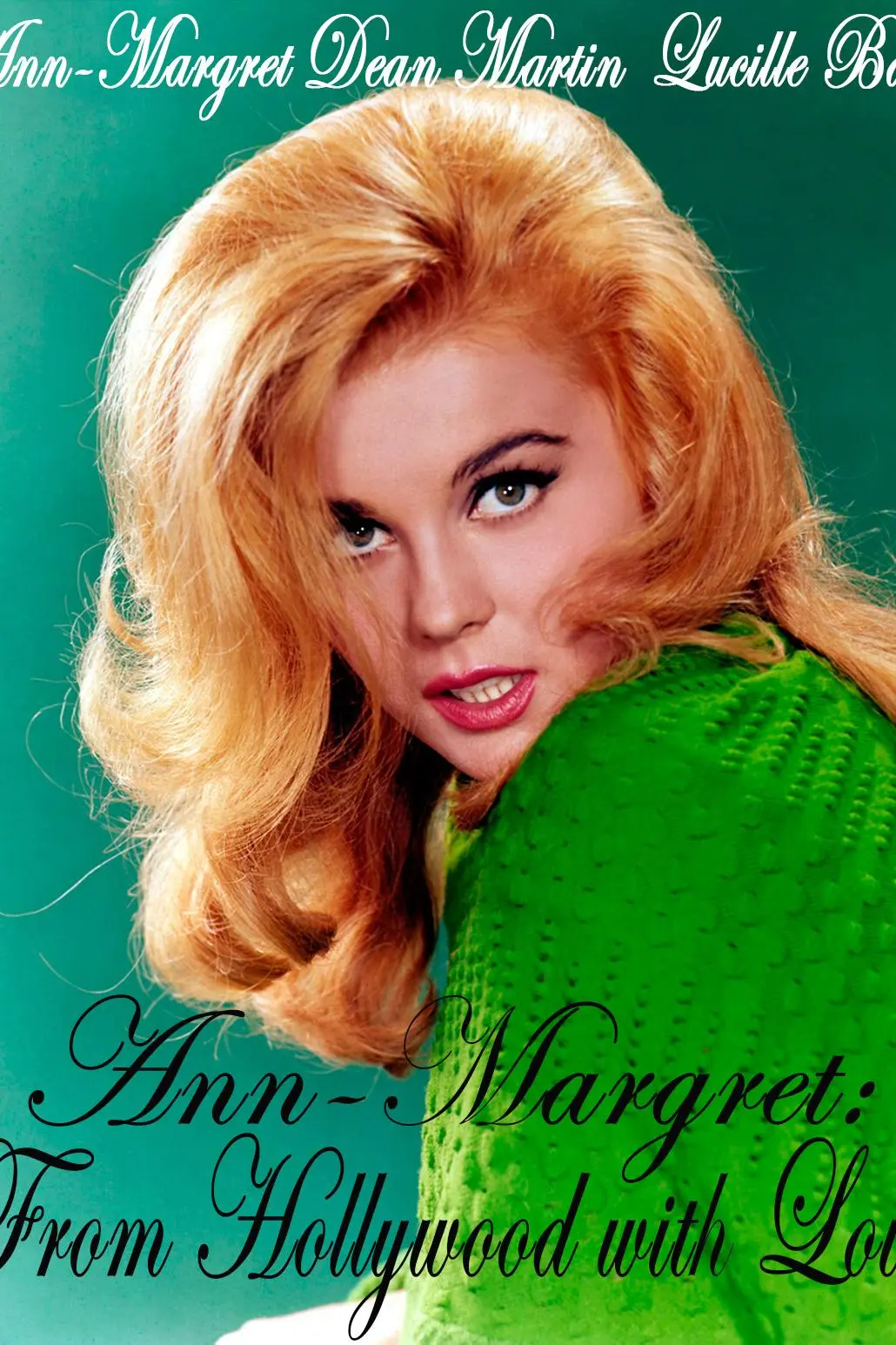 Ann-Margret: From Hollywood with Love_peliplat