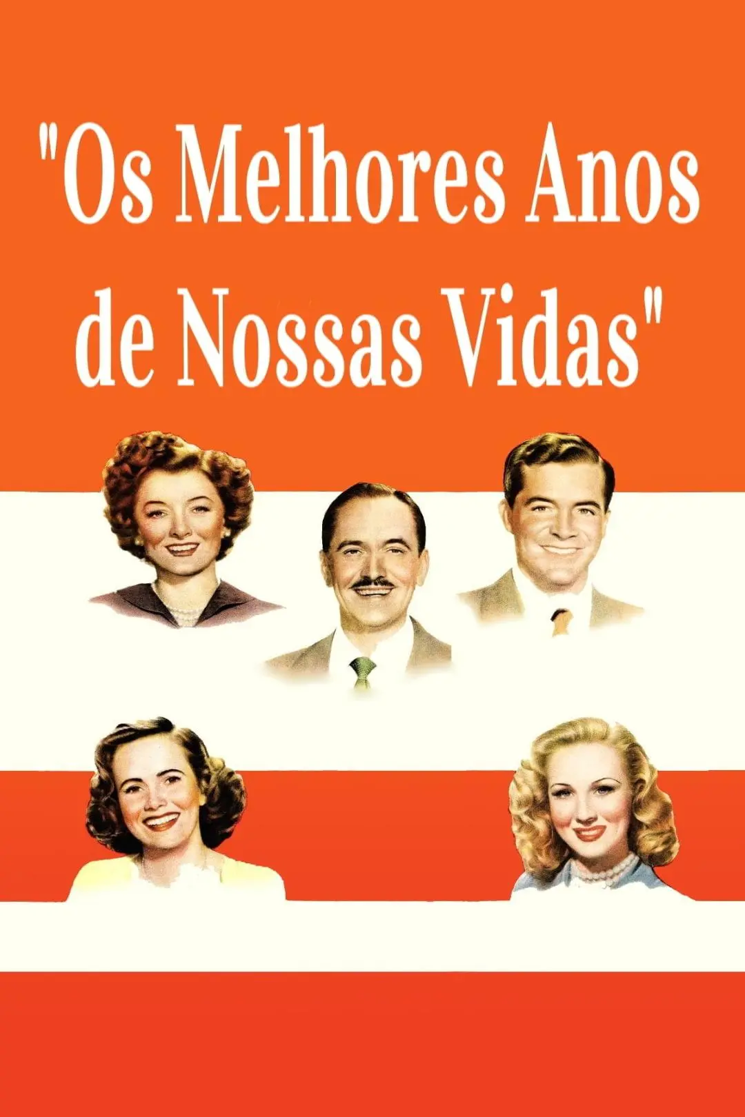 Os Melhores Anos de Nossa Vida_peliplat