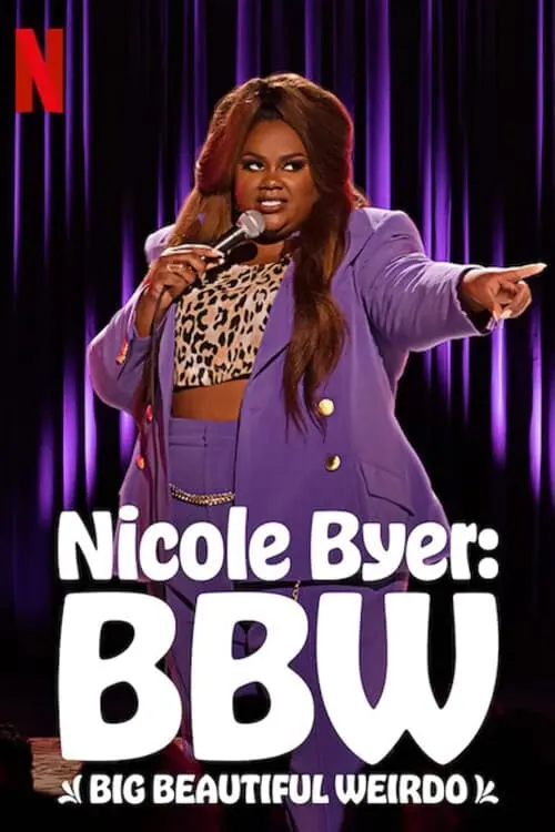 Nicole Byer: BBW (Big Beautiful Weirdo)_peliplat