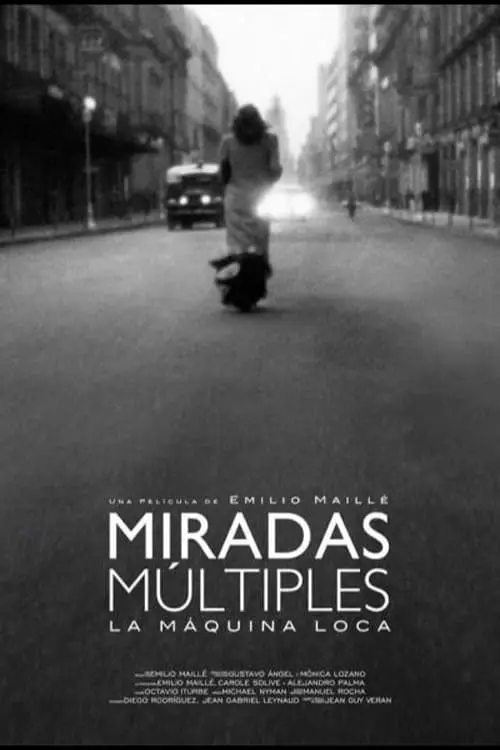 Miradas múltiples (La máquina loca)_peliplat