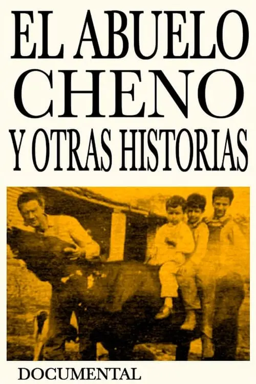 El abuelo Cheno y otras historias_peliplat