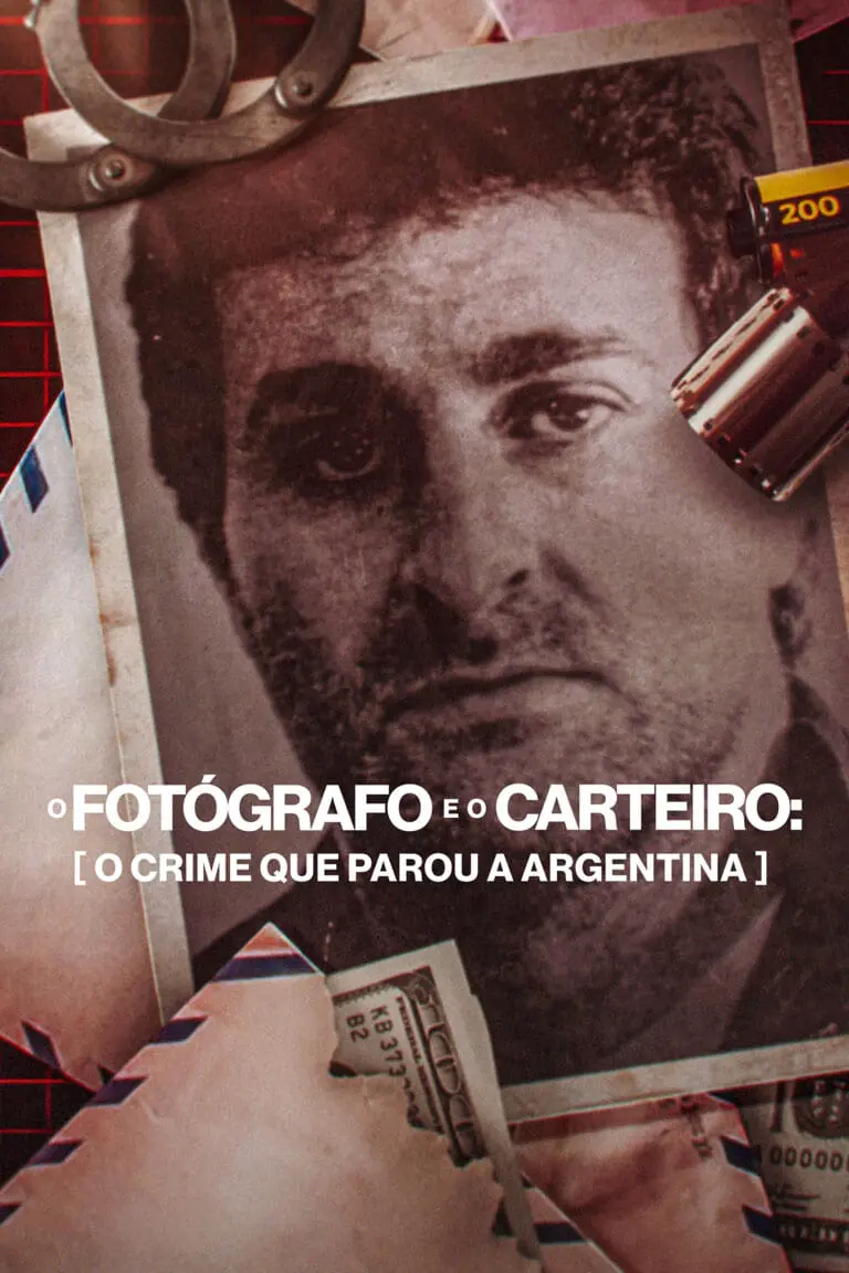 O Fotógrafo e o Carteiro: O Crime que Parou a Argentina_peliplat