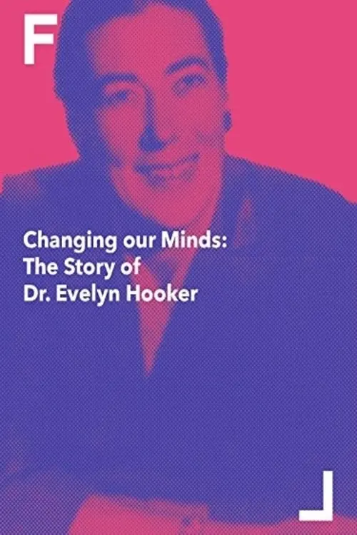 Changing Our Minds: The Story of Dr. Evelyn Hooker_peliplat