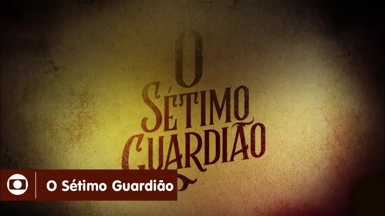 O Sétimo Guardião: confira a abertura da novela_peliplat