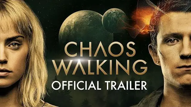 Chaos Walking (2021 Movie) Official Trailer – Daisy Ridley, Tom Holland, Nick Jonas_peliplat