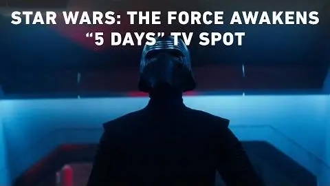 Star Wars: The Force Awakens “5 Days” TV Spot (Official)_peliplat